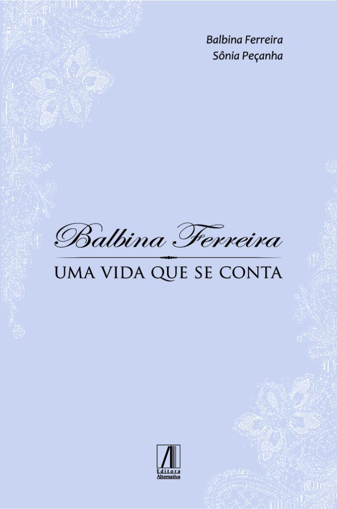 Balbina Ferreira - Uma vida que se conta